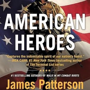 American Heroes: From the #1 bestselling authors of Walk in My Combat Boots