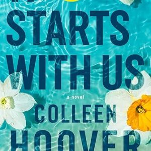 It Starts with Us: A Novel (It Ends with Us)